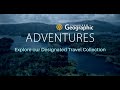 Introducing our 2023 canadian geographic adventures