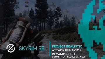 Skyrim SE ultra Modded Project Realistic Attack Behavior Revamp 3 Full Commitment closed Beta Best