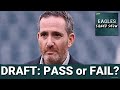 EAGLES SQUAD SHOW: PASS or FAIL for the Philadelphia Eagles DRAFT DECISIONS?