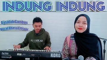 Indung Indung Kepala Lindung - Voc.Dhesy Fitriani || Qasidah Gambus