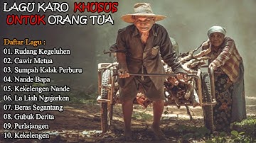 Lagu Karo Pilihan - Khusus Untuk Orang Tua