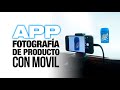 La mejor APP  para FOTOGRAFIA de producto con MOVIL By #FerFlo