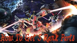 How To Get S Rank Parts Dynasty Warriors Gundam Reborn-真・ガンダム無双