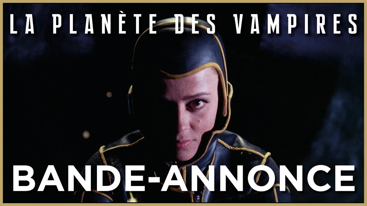 LA PLANÈTE DES VAMPIRES - Bande-annonce officielle
