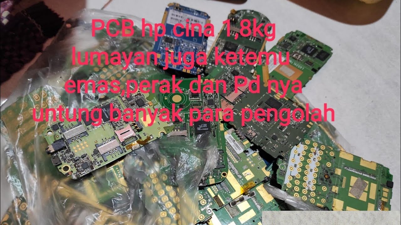 Mengolah PCB hp cina 1,8kg Part 1(ILUM)