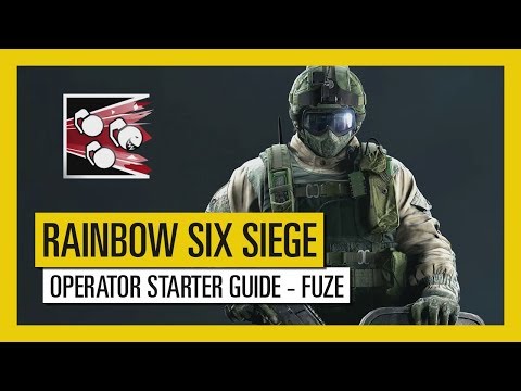 Tom Clancy's Rainbow Six: Siege: Operator Starter Guide - Fuze