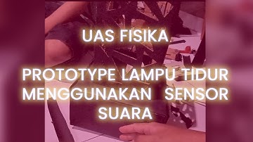 Prototype Lampu Tidur dengan Sensor Suara | Arduino Uno