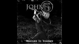 John 5 - Welcome To Violence