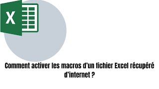 Comment activer les macros pour un fichier Excel récupéré d