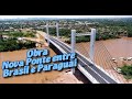 Construção da Nova Ponte entre o Brasil x Paraguai