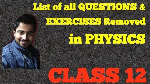 Class 12 Board New Syllabus |List of all Questions & Exercises Removed in Physics|CBSE 12 Syllabus|