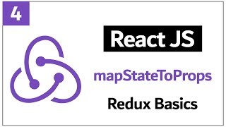 4 - ( Redux Tutorial ) mapStateToProps function