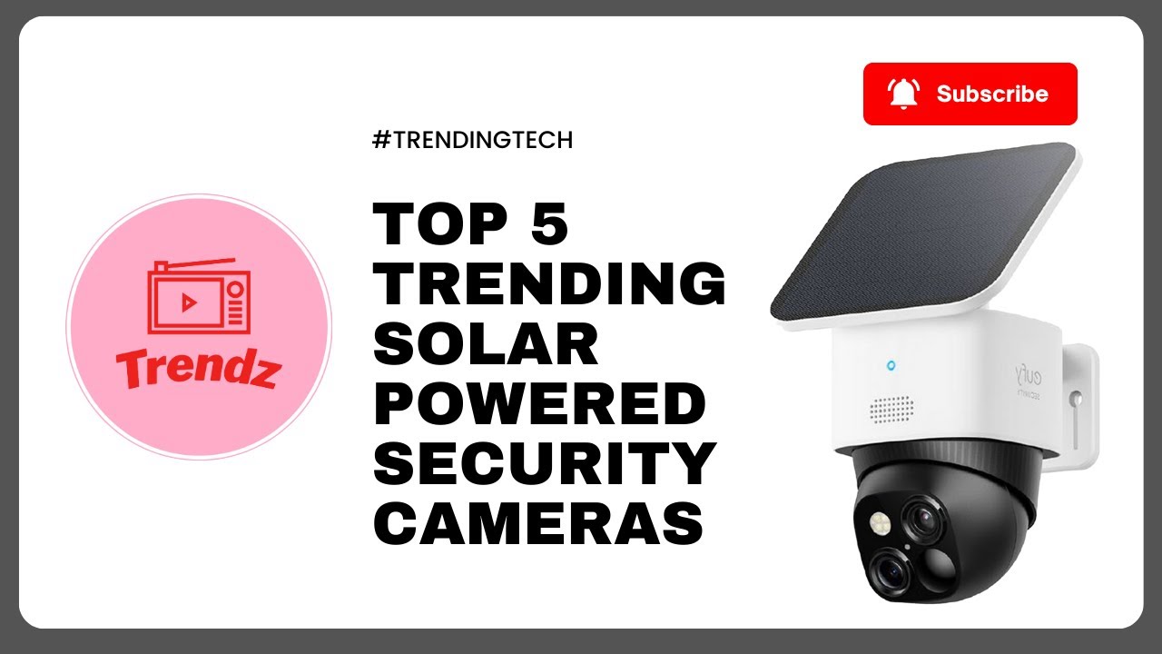Top 5 Solar Powered Security Cameras - YouTube