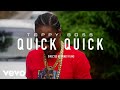 Toppy boss  quick quick official music