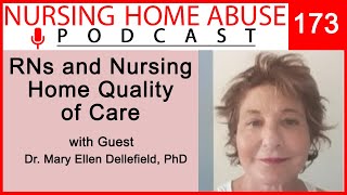 Nursing Home Abuse Podcast 173- How nurses are linked to nursing home quality of care