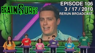 Brainsurge Episode 106 Full Episode