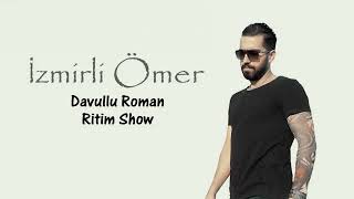 İzmirli Ömer - Davullu Roman Ritim show Resimi