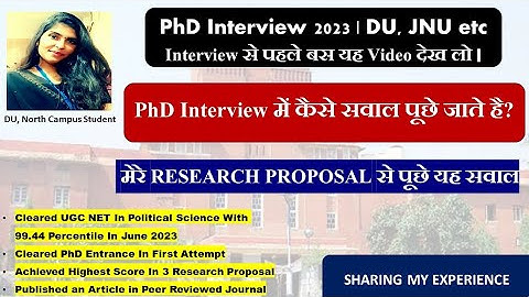 PhD Interview 2023 : Part 1|DU,JNU| PhD Interview Questions |My Experience #phd #phdlife