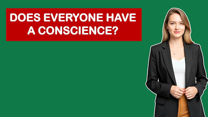 Does Everyone Have A Conscience?