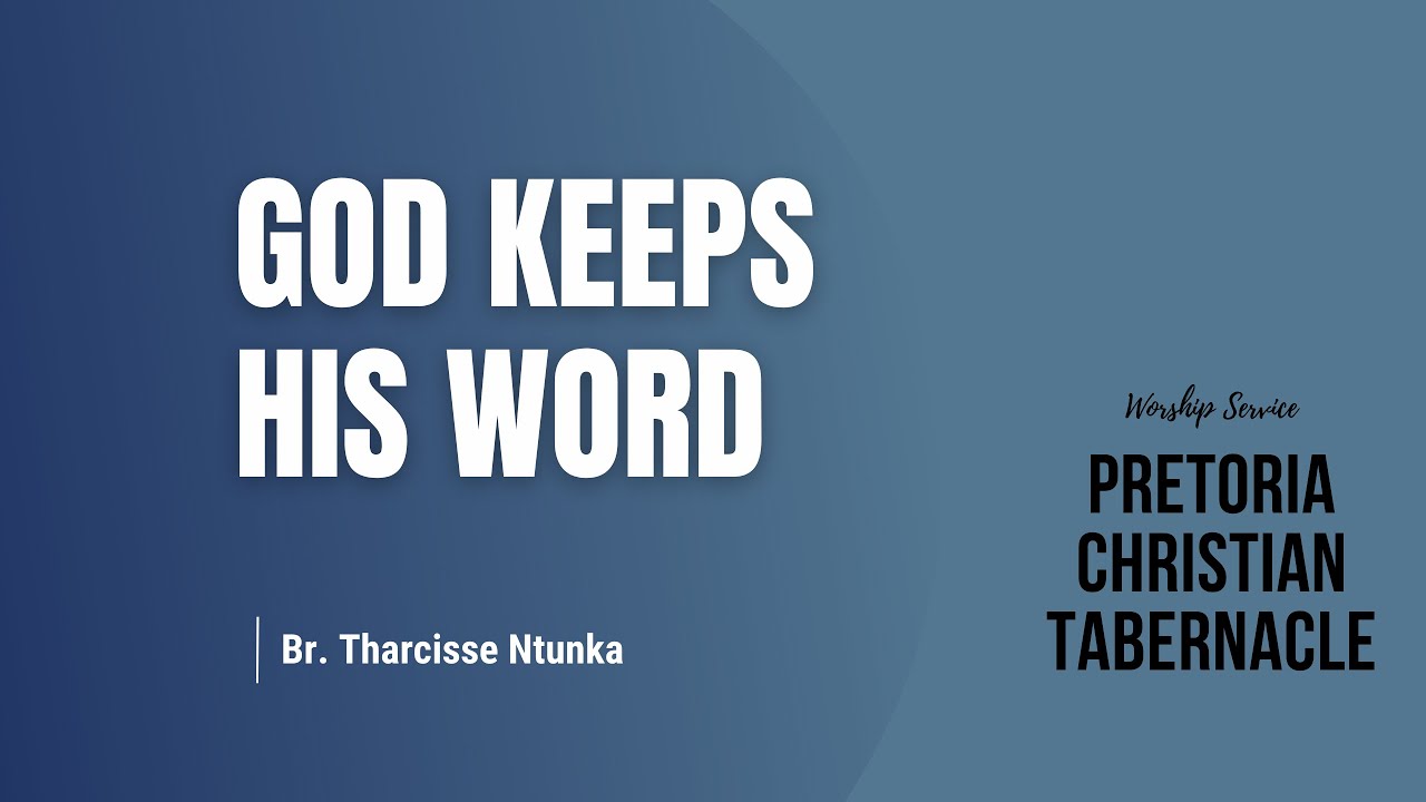 God Keeps His Word | Sun. 09.04.2023 | Bro. Tharcisse Ntunka - YouTube