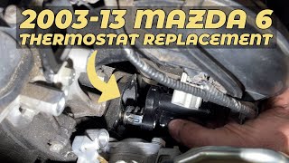 20032013 Mazda 6 Thermostat Replacement Howto