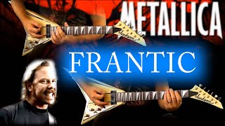 Metallica - Frantic FULL Guitar Cover