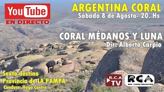 ARGENTINA CORAL -6º Destino LA PAMPA