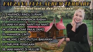 FAUZANA - LAGU MINANG TERBARU FULL ALBUM TERPOPULER 2024 || COCOK BUAT SANTAY DAN PERJALANAN