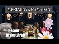 MERIAHNYA RAMADAN & RESEPI BISKUT ARAB