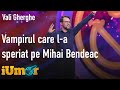 Vali Gherghe, vampirul energetic care l-a speriat îngrozitor pe Mihai Bendeac: "Mi se face rău!"