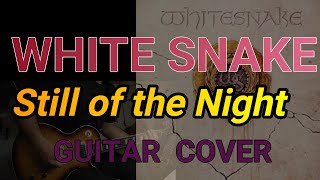 Whitesnake - Still of the Night Guitar cover  by Chiitora