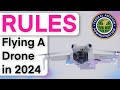What are the rules to fly your drone in 2024
