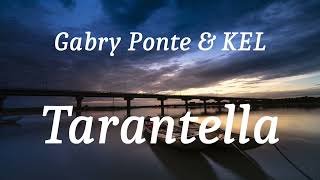 Gabry Ponte & KEL - Tarantella (lyrics)