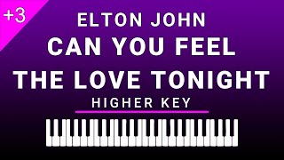 Can You Feel The Love Tonight (Higher Key Piano Karaoke) Elton John