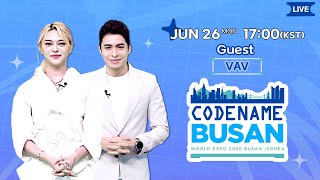 [LIVE] CODENAME BUSAN Ep.06 with VAV