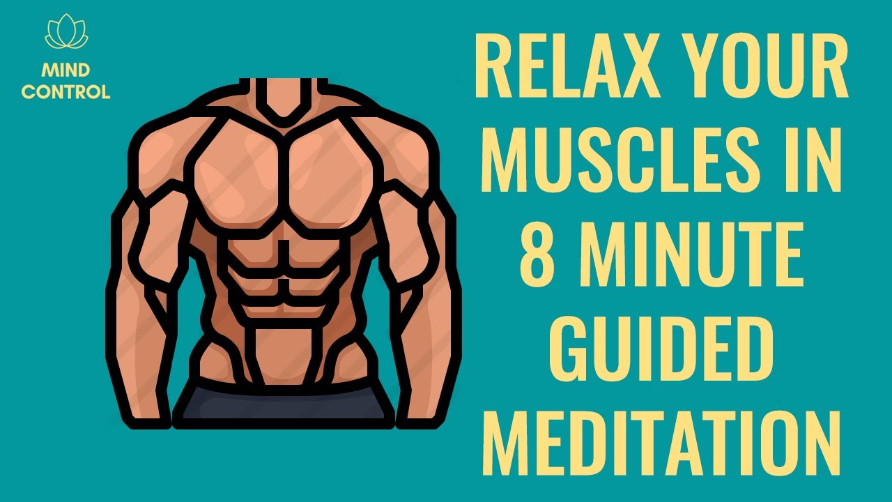 how-to-relax-muscles-8-minute-progressive-muscle-relaxation-guided