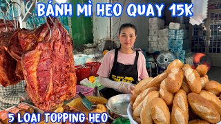 🟢"Ngon hết nước chấm" Ổ bánh mì heo quay 15k full 5 loại topping heo