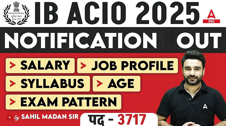 IB ACIO 2025 Notification | IB ACIO Vacancy, Salary, Job Profile, Syllabus, Age, Exam Pattern