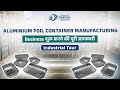 कैसे करे एल्युमीनियम फॉयल कंटेनर बनाने का व्यवसाय | Aluminium Foil Container Manufacturing Business