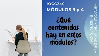 IOCC240: Módulos 3 y 4. ¿Qué contenidos tienen estos módulos?