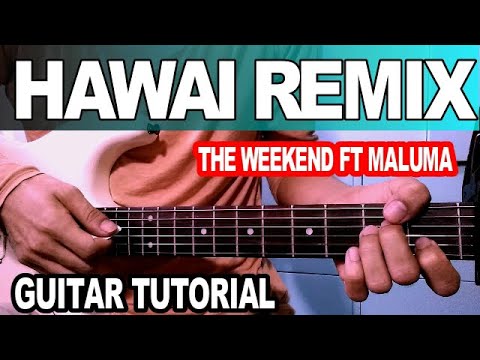 Hawai Remix The Weekend Ft Maluma Guitar Chords Tutorial Youtube