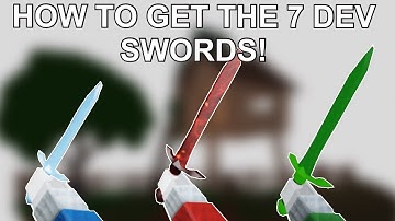 EXPLAINING ON HOW TO GET THE 7 DEV SWORDS IN ROBLOX ARSENAL!
