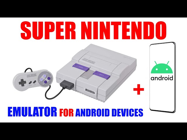 How to Play SNES Games on Your Android Tablet - TabletNinja
