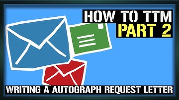How To TTM - Writing A Autograph Request Letter - Part 2