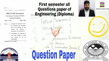 Question Paper of Applied (Maths, Physics, Chemistry)- I & other too for Ist sem of Polytechnic