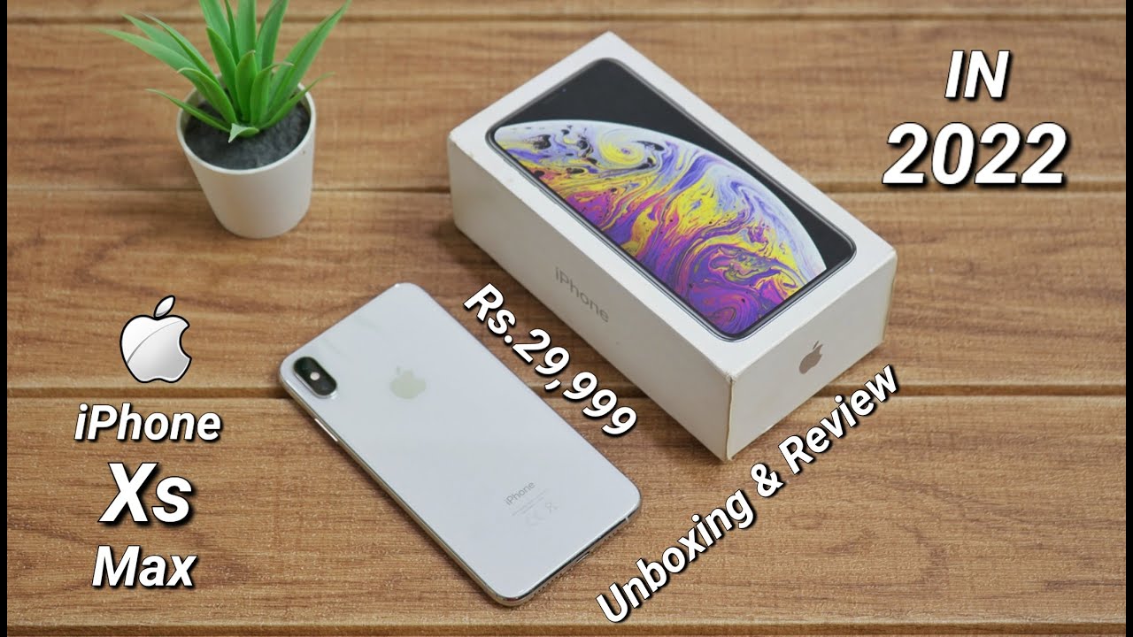 iPhone Xs Max Unboxing in 2022 🔥 Review Buying iPhone Xs Max In 2022 Worth It Hindi YouTube