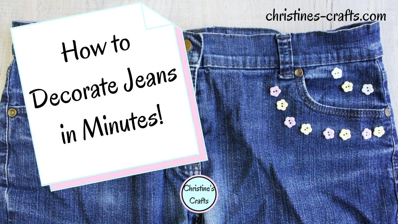 HOW TO DECORATE YOUR OLD JEANS DIY Ideas and Tutorial using Buttons