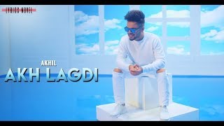 Akhil Akh Lagdi Official Video Desi Routz Tru Makers Latest Punjabi Song 2018