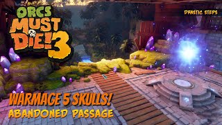 OMD3 - Drastic Steps - Abandoned Passage Warmage 5 Skulls!