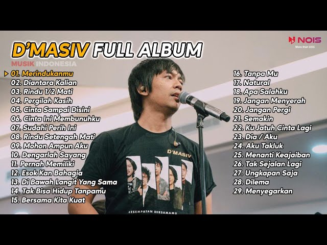 D'MASIV  MERINDUKANMU  FULL ALBUM 29 LAGU class=